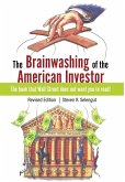 The Brainwashing of The American Investor