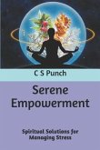 Serene Empowerment: Spiritual Solutions for Managing Stress