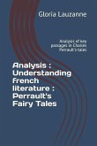 Analysis: Understanding french literature: Perrault's Fairy Tales: Analysis of key passages in Charles Perrault's tales