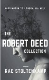The Robert Deed Collection: All your psychic detective needs in 1 volume
