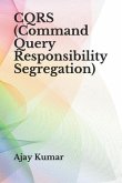 CQRS (Command Query Responsibility Segregation)