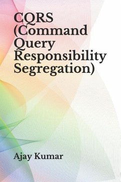 CQRS (Command Query Responsibility Segregation) - Kumar, Ajay