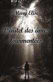 L'Autel Des Âmes Tourmentées