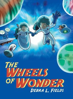 The Wheels of Wonder - Fields, Debra L.