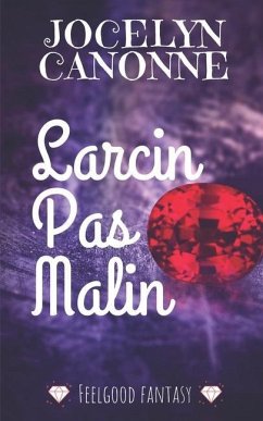 Larcin Pas Malin - Canonne, Jocelyn