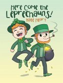 Here Come the Leprechauns!