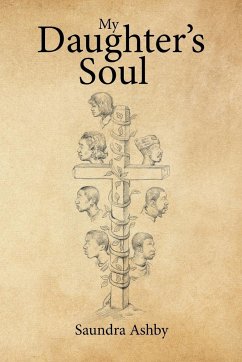 My Daughter's Soul - Ashby, Saundra