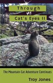 Through My Cat's EyesII: The Mountain Cat Adventure Continues