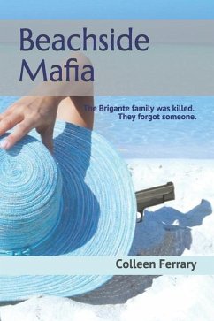Beachside Mafia: Bria Brigante has been missing for 9 years. Dylan Lancaster isn't the only one who noticed she's back. - Ferrary, Colleen