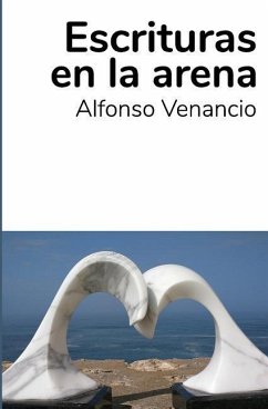 Escrituras En La Arena - Venancio, Alfonso