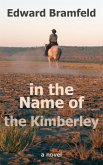 in the Name of the Kimberley (eBook, ePUB)