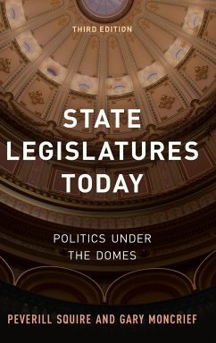 State Legislatures Today - Squire, Peverill; Moncrief, Gary