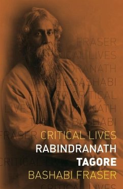 Rabindranath Tagore - Fraser, Bashabi