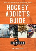 Hockey Addict's Guide Los Angeles