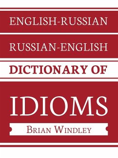 English-Russian/Russian-English Dictionary of Idioms - Windley, Brian