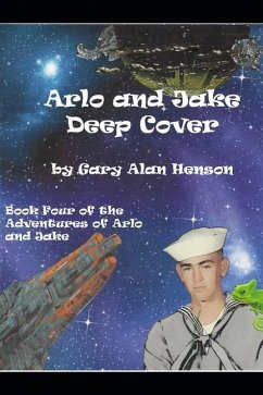 Arlo and Jake Deep Cover: Hey Arlo, does this disguise make my butt look big? - Henson, Gary Alan