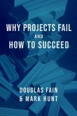 Why Projects Fail and How to Succeed