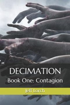 Decimation Book One: Contagion - Lorch, Jeff