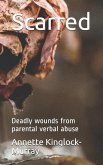 Scarred: Deadly wounds from parental verbal abuse