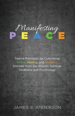 Manifesting Peace - Anderson, James S.