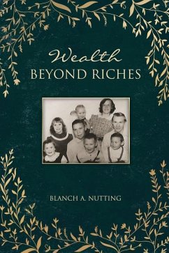 Wealth Beyond Riches - Nutting, Blanch A.