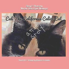 Cali The California Calico Cat - Messinger, Mariah Debra Gale