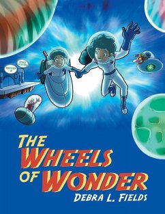 The Wheels of Wonder - Fields, Debra L.