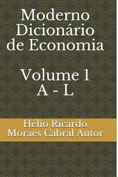 Moderno Dicionário de Economia - Autor, Helio Ricardo Moraes Cabral