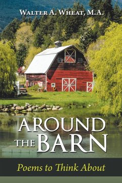 Around the Barn: Poems to Think About - Wheat M. A., Walter A.