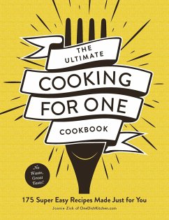 The Ultimate Cooking for One Cookbook - Zisk, Joanie