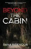 Beyond the Cabin
