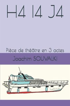 H4 I4 J4: Pièce de théâtre en 3 actes - Souvalki, Joachim