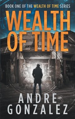 Wealth of Time - Gonzalez, Andre