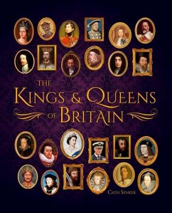 The Kings & Queens of Britain - Senker, Cath