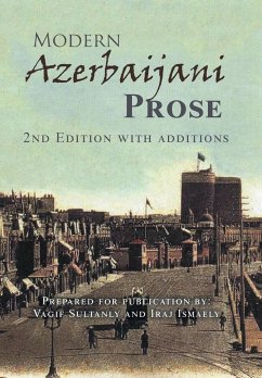 Modern Azerbaijani Prose - Sultanly, Vagif; Ismaely, Iraj