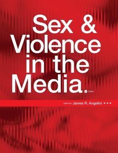 Sex and Violence in the Media - Angelini, James R.