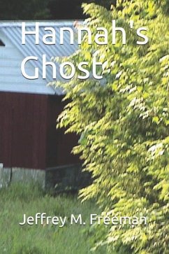 Hannah's Ghost - Freeman, Jeffrey M