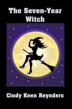 The Seven Year Witch - Reynders, Cindy Keen