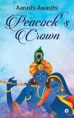 Peacock's Crown - Aarushi Awasthi