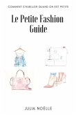 Le Petite Fashion Guide: Comment bien s'habiller quand on est petite