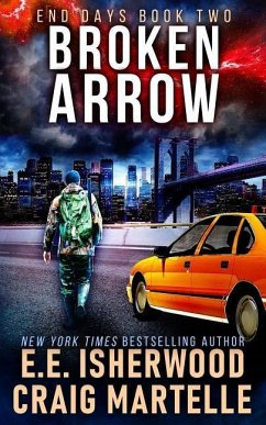 Broken Arrow: A Post-Apocalyptic Adventure - Martelle, Craig; Isherwood, E. E.