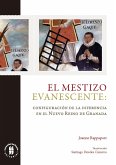 El mestizo evanescente (eBook, ePUB)