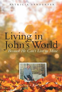 Living in John's World - Sanderfer, Patricia