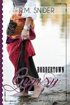 Bordertown Gypsy - Snider, R. M.