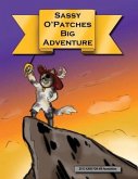 Sassy O' Patches Big Adventure