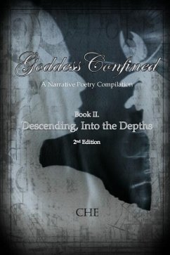 Goddess Confined Book II. Descending, Into the Depths - Edwards, Crystal Hayse