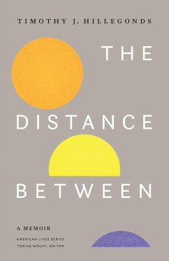 The Distance Between - Hillegonds, Timothy J