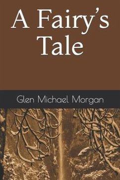 A Fairy's Tale - Morgan, Glen Michael