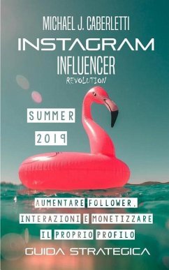 Instagram Influencer Revolution 2019 - Caberletti, Michael J Instagram Influencer Revolution 2019 - Caberletti, Michael J