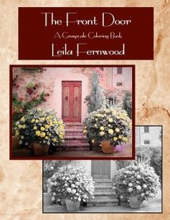 The Front Door: A Grayscale Coloring Book - Fernwood, Leila
